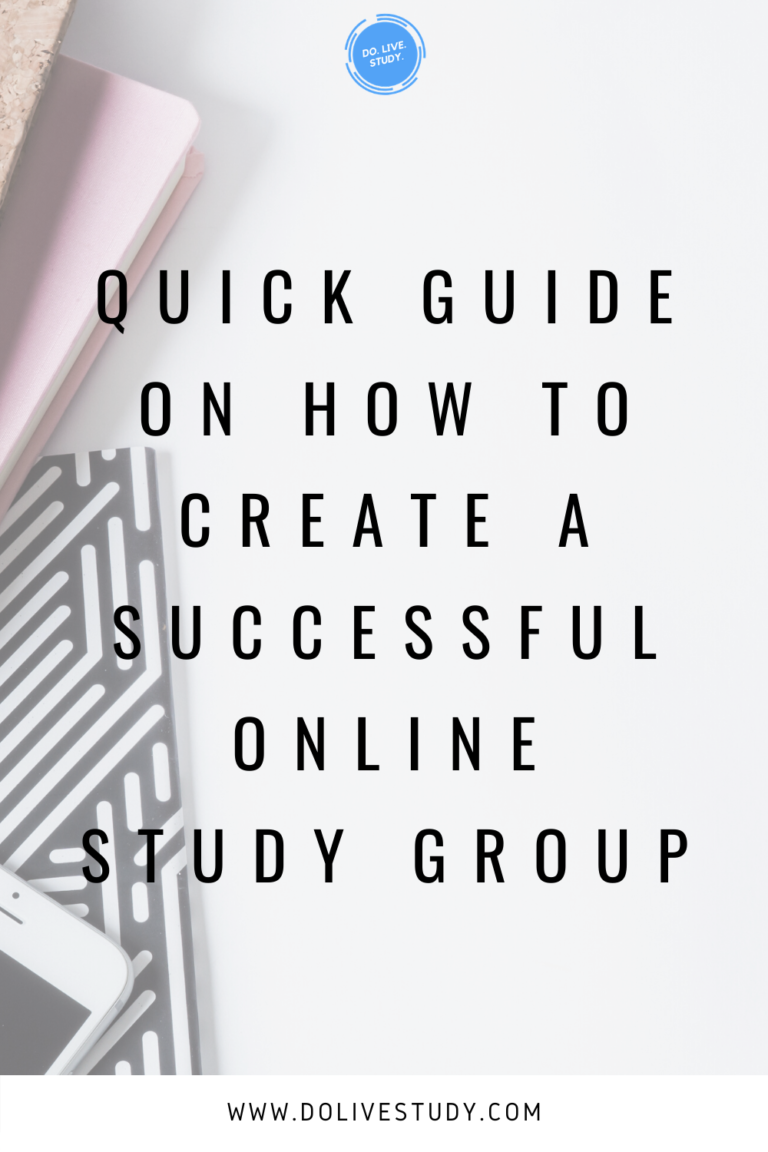 Quick Guide On How To Create A Successful Online Study Group | Do. Live ...