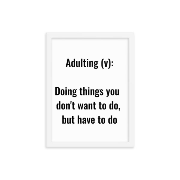 Adulting Definition Framed Poster - Image 2