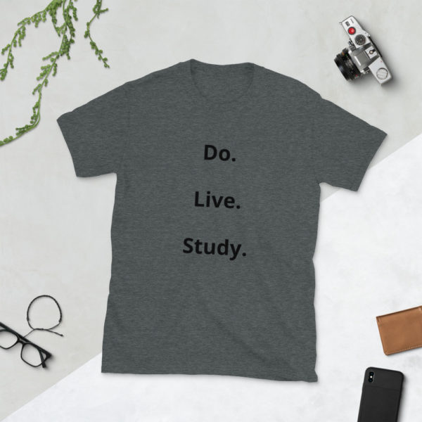 Do. Live. Study. Short-Sleeve Unisex T-Shirt - Image 3