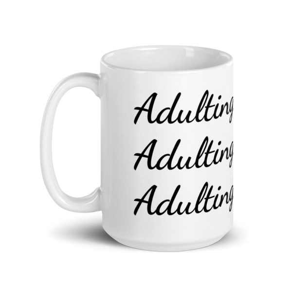 White Adulting is Hard (x3) Mug - Image 5