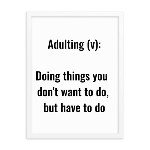 Adulting Definition Framed Poster - Image 3