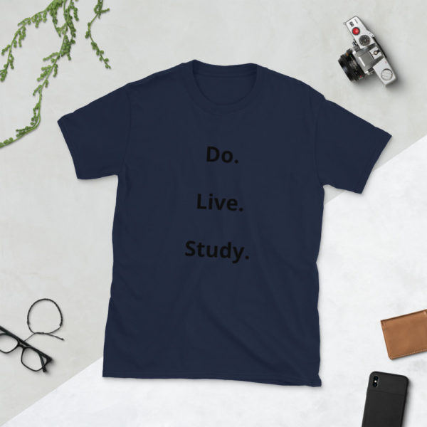 Do. Live. Study. Short-Sleeve Unisex T-Shirt - Image 2