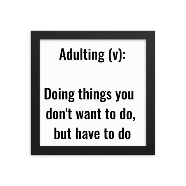 Adulting Definition Framed Poster - Image 6