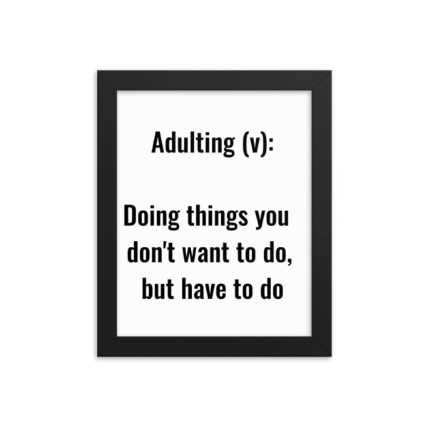 Adulting Definition Framed Poster - Image 5