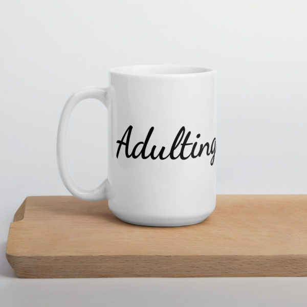 White Adulting is Hard Mug - Image 7